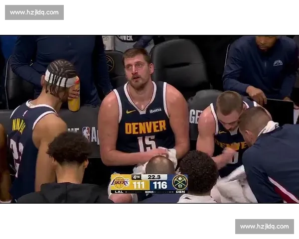 NBA湖人vs掘金直播在线直播全程高清免费观看指南实时赛事分析